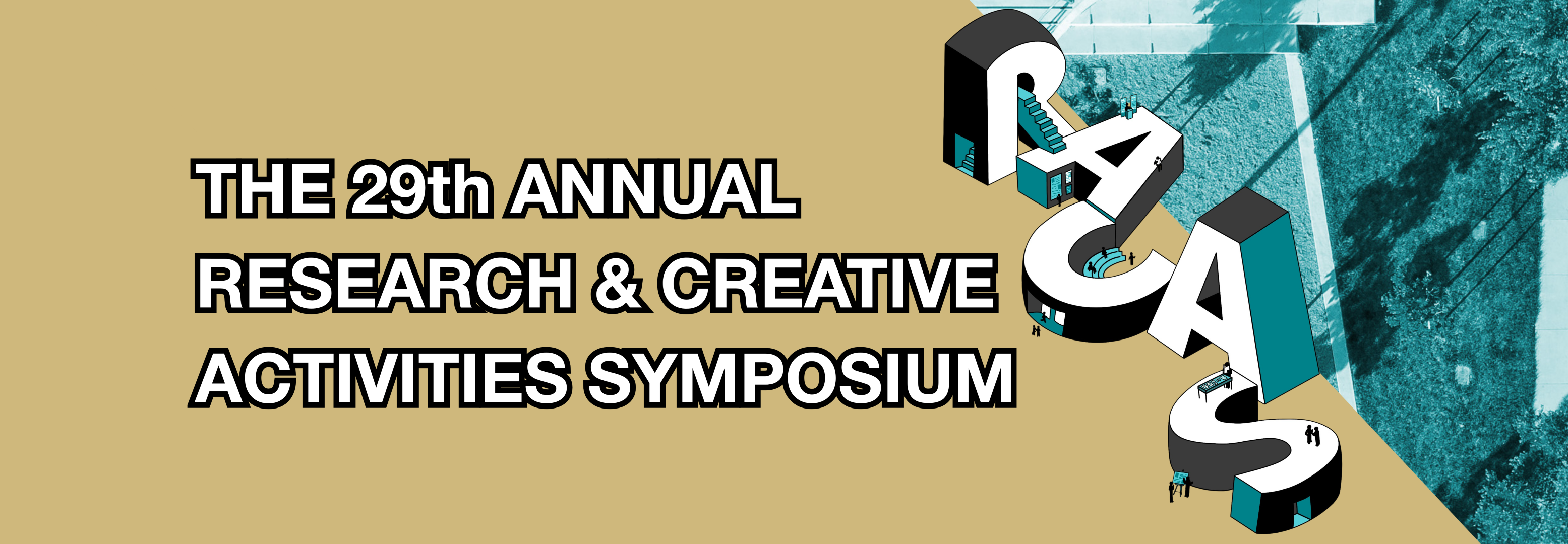 The 29th Annual Research and Creative Activities Symposium, RaCAS